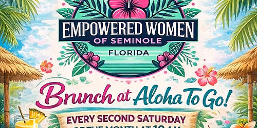 \ud83c\udf3a Empowered Women of Seminole - Saturday Brunch