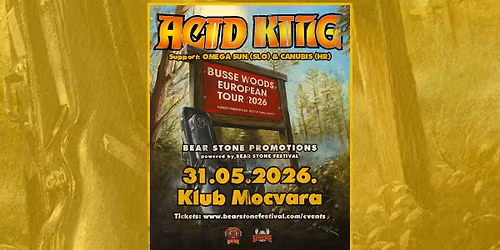 ACID KING (USA) + OMEGA SUN (SLO) & CANUBIS (HR) u Mo\u010dvari