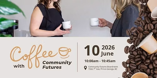 Coffee with Community Futures - June 10th