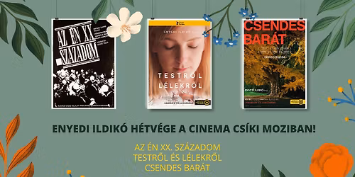 Enyedi Ildikó hétvége a Cinema Csíki Moziban!