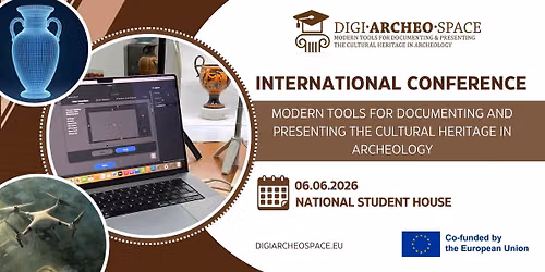 Modern Tools for Documenting & Presenting Cultural Heritage in Archaeology- INTERNATIONAL CONFERENCE