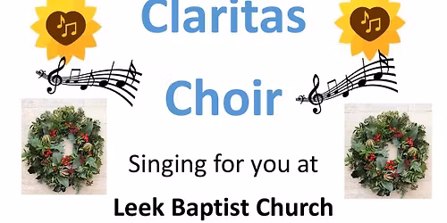 Claritas Choir at Leek Baptist Church!