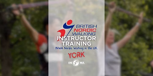 INWA Nordic Walking Instructor Course | York