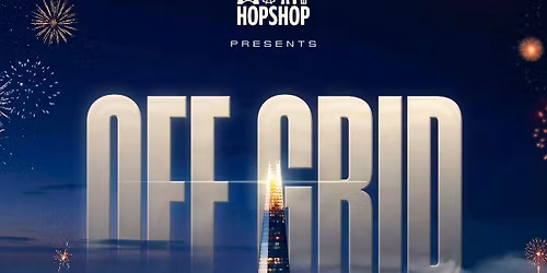 LONDON HOPSHOP PRESENTS : OFF GRID (PARTY IN THE SKY) @BUNDLONDON 09\/04