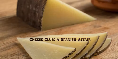 Cheese Club: A Spanish Affair