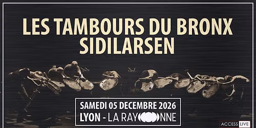 Les Tambours du Bronx + Sidilarsen \u2022 Lyon \u2022 La Rayonne