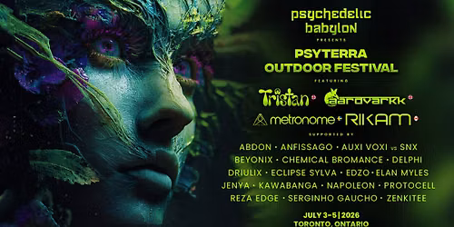 PSYTERRA OUTDOOR FESTIVAL (July 3-5) w\/ TRISTAN (UK)