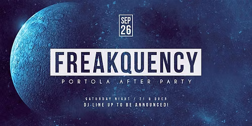 Freakquency Portola After Party