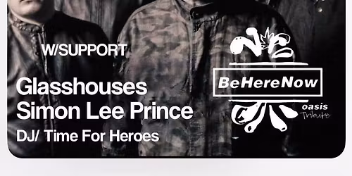 LIVE MUSIC - Be here Now Oasis tribute 