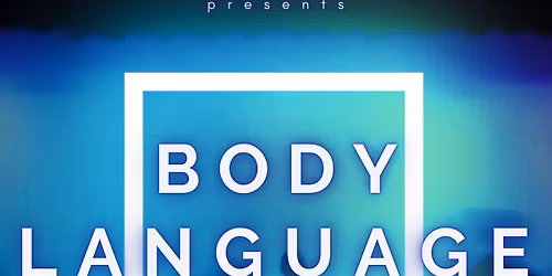 Body Language \u2014 Dance Party & Kickback