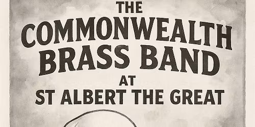 The Commonwealth Brass Band at St Albert The Great