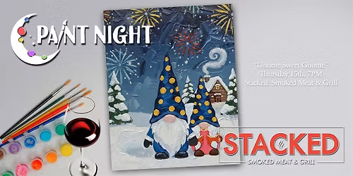 Paint Night! -  Stacked Smoked Meat & Grill