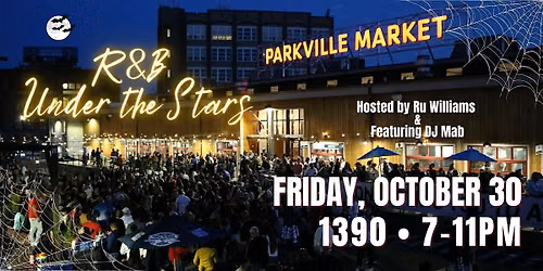 Spooky R&B Under the Stars @ Parkville Market