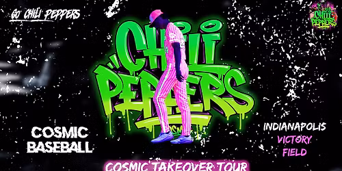 Cosmic Takeover Tour - Iowa Cubs vs Tri-City Chili Peppers at Principal Park