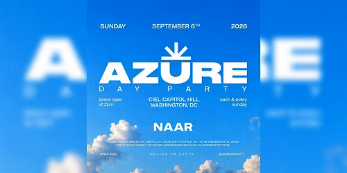 AZURE Day Party DC 9\/6 w\/NAAR