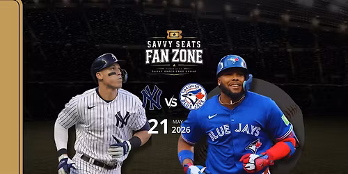 Yankees vs. Blue Jays Fan Zone: All-Inclusive Pregame by Savvy Seats