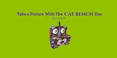 Take a Picture with the Cat Bench Day