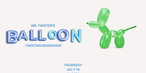 Mr. Twister's Balloon Twisting Workshop