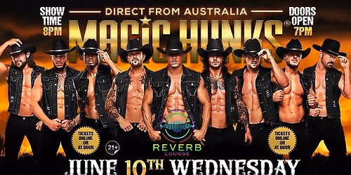 June 10th: Hickory, NC - MAGIC HUNKS AUSTRALIA TAKEOVER at Reverb Lounge