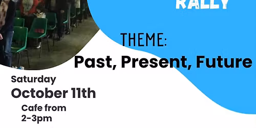Youth & Not-so-Youth Rally 2025 - Past, Present, Future