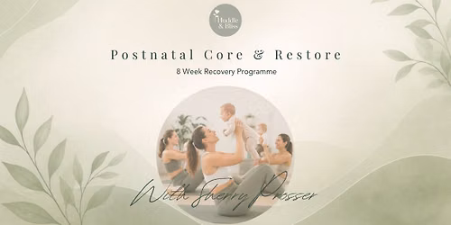 Postnatal Core & Restore 8 Week Programme