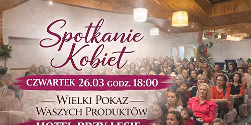 WYJ\u0104TKOWE SPOTKANIE KOBIET 