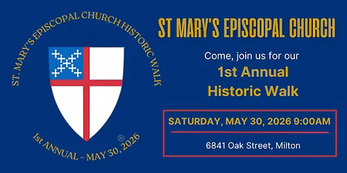 St Mary's Episcopal Church 1st Annual Historic Walk