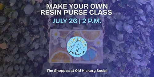 Make your own resin purse class!