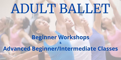 Adult Ballet - Beginner Workshop