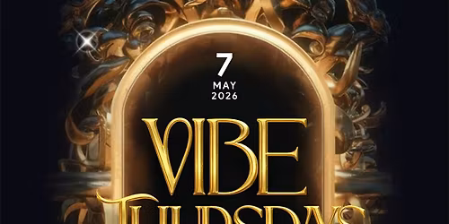 EADN London Presents VIBE THURSDAYS  *LADIES FREE*