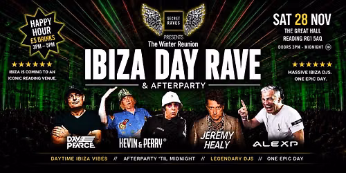 Ibiza Day Rave & Afterparty: The Winter Reunion. The Great Hall, Reading