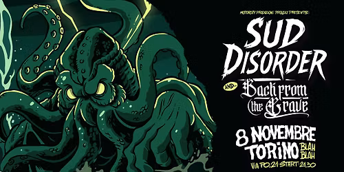 Sud Disorder @ Blah Blah Torino | Opening Back From The Grave