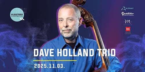 Vil\u00e1gszt\u00e1rok a Budapest Jazz Clubban: Dave Holland Trio