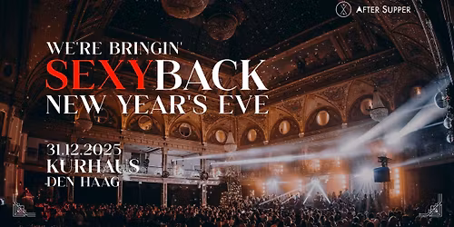 NYE We're Bringin' SexyBack | Kurhaus Den Haag