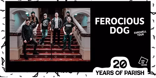 Ferocious Dog at Parish, Huddersfield - 20 Years Of Parish 