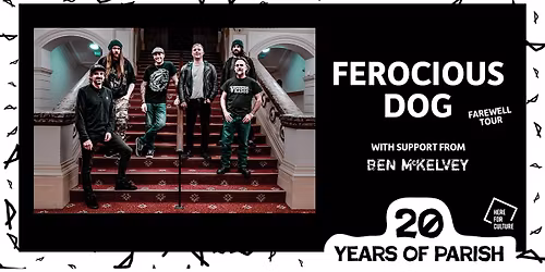 Ferocious Dog + Ben McKelvey at Parish, Huddersfield - 20 Years Of Parish 