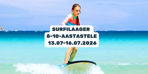 SURFILAAGER 8-10-AASTASTELE