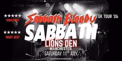 Sabbath Bloody Sabbath | Manchester, Lions Den