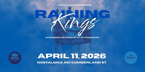 Capital Kingdom presents Raining Kings