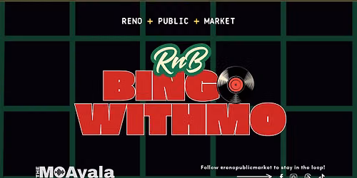 RnB Bingo with Mo Ayala at  Reno Public Market