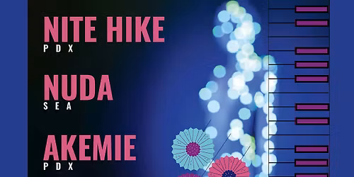 Future Forward PNW: Nite Hike with Nuda (SEA) and Akemie