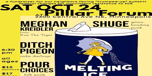 an anti-ICE fundraiser with shugE, Meghan Kreidler, Ditch Pigeon, & Pour Choices 10\/24 at PILLLAR