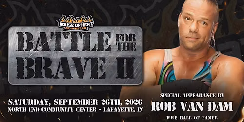 House of Heat Pro Wrestling: Battle for the Brave ll