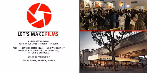 Let's Make Films - March 2026 - London