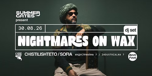 NIGHTMARES ON WAX @ CHISTILISHTETO