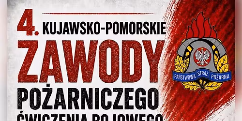 4 Kujawsko-Pomorskie Zawody Po\u017carniczego \u0106wiczenia Bojowego