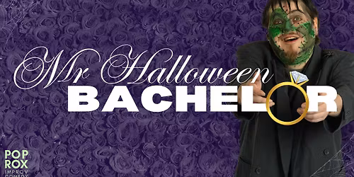 Mr. Halloween Bachelor | PopRox at the Hannah Playhouse