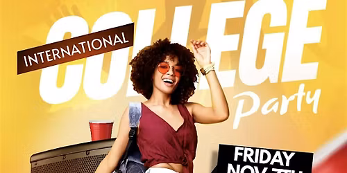 International College Party in CAMBRIDGE - 18+ to Party | 21+ Drink