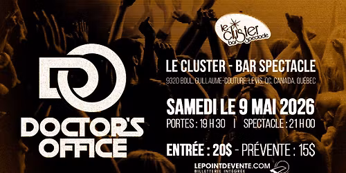 Doctor's Office - Live au Cluster | 9 mai 2026