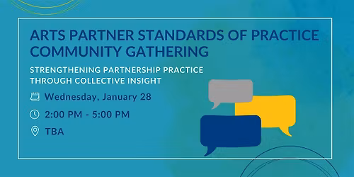 Arts Partners Standards of Practice Community Gathering